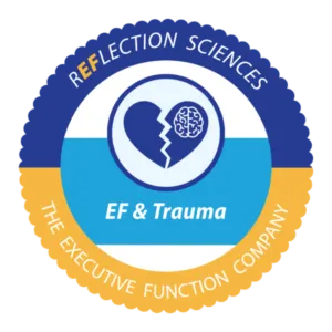 The Role of Trauma in the Development of Executive Function