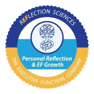 Personal Reflection for Executive Function Growth
